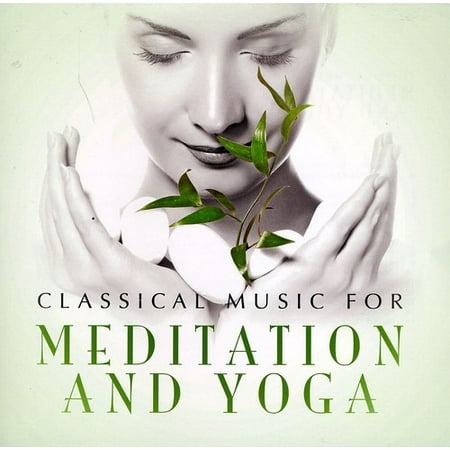 Classical Music for Meditation & Yoga (CD) (Best Yoga Music Artists)