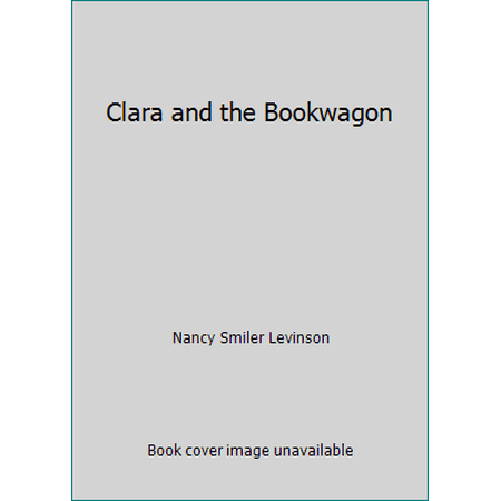 Clara and the Bookwagon, Used [Paperback]