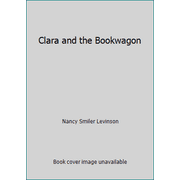 Clara and the Bookwagon, Used [Paperback]