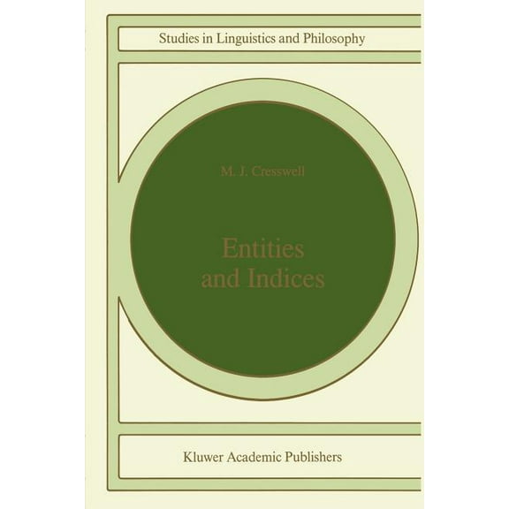 Studies in Linguistics and Philosophy Entities and Indices, Book 41, (Paperback)