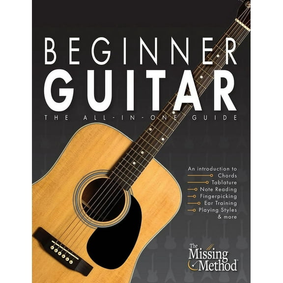 Beginner Guitar: The All-in-One Guide, (Paperback)