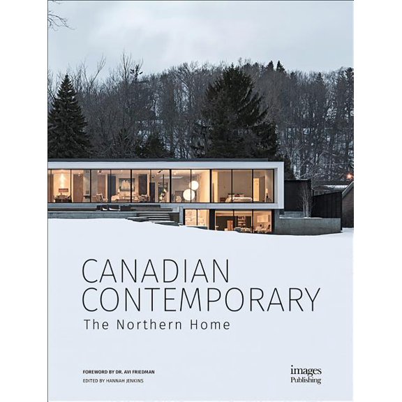 Canadian Contemporary : The Northern Home