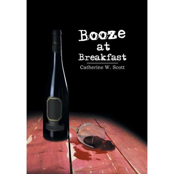 Booze at Breakfast (Hardcover)