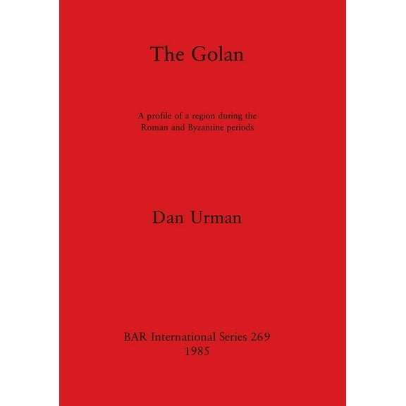 BAR International: The Golan (Paperback)