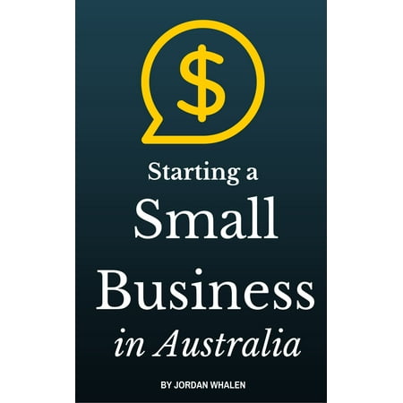 Starting a Small Business in Australia - eBook (Best Small Sedan Australia)