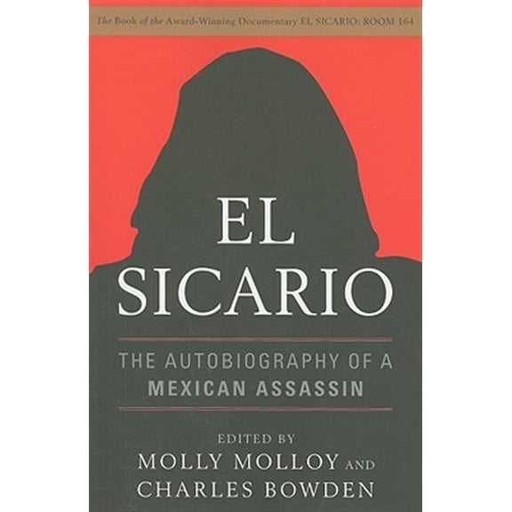 Pre-Owned El Sicario: The Autobiography of a Mexican Assassin (Paperback) 1568586582 9781568586588