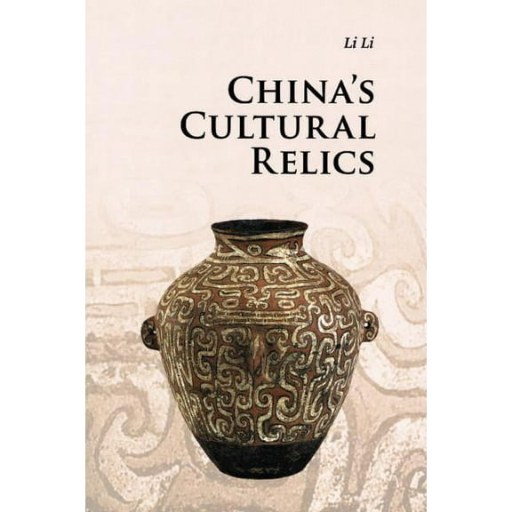 Introductions to Chinese Culture China's Cultural Relics, (Paperback)