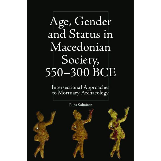 Intersectionality in Classical Antiquity Age, Gender and Status in