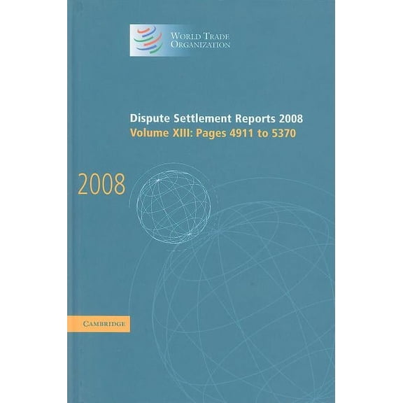 World Trade Organization Dispute Settlem Dispute Settlement Reports 2008, (Hardcover)