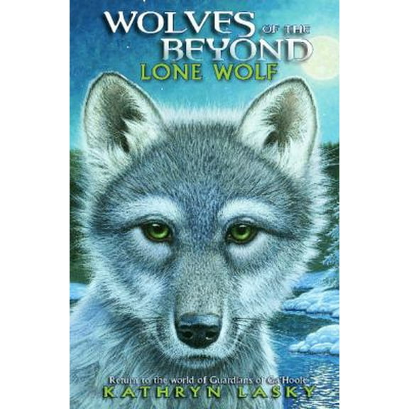 Pre-Owned Lone Wolf (Wolves of the Beyond, Book 1) (Hardcover) 0545093104 9780545093101