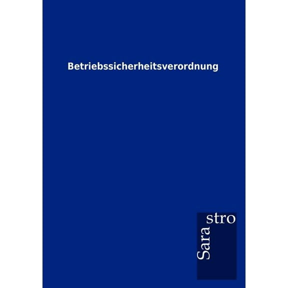 Betriebssicherheitsverordnung (Paperback)
