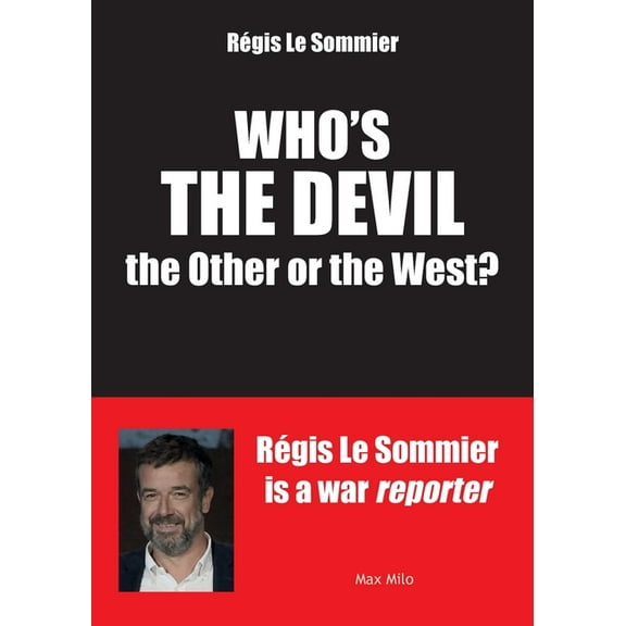 Who's the Devil? the Other or the West, (Paperback)