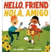 Hello, Friend / Hola, Amigo (Bilingual) (Board Book)