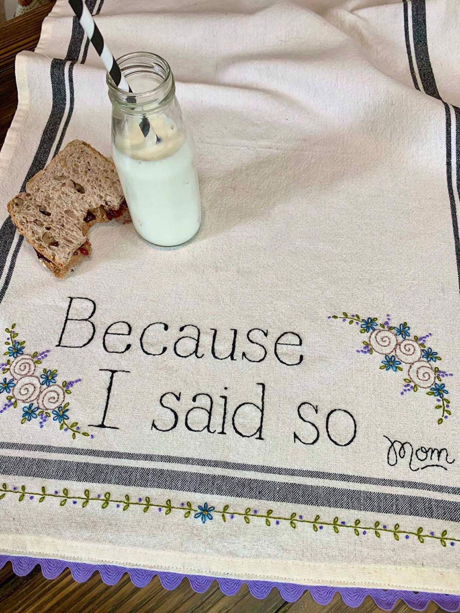Because I Said So Dishtowel Hand Embroidery Kit by Barri Sue Gaudet from Bareroots