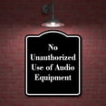 thumbnail image 2 of No Unauthorized Use of Audio Equipment BLACK Aluminum Composite Sign 20''x24'', 2 of 9