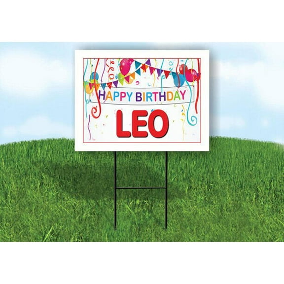 LEO HAPPY BIRTHDAY BALLOONS 18 in x 24 in Yard Sign Road Sign with Stand