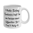 thumbnail image 2 of amangny I Hate Being Badass but I'm. Insurance adjuster 11oz Mug, Sarcastic Insurance adjuster Gifts, Cup For Coworkers from Friends, 2 of 6