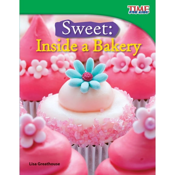 Pre-Owned Sweet: Inside a Bakery (Paperback) 1433336634 9781433336638