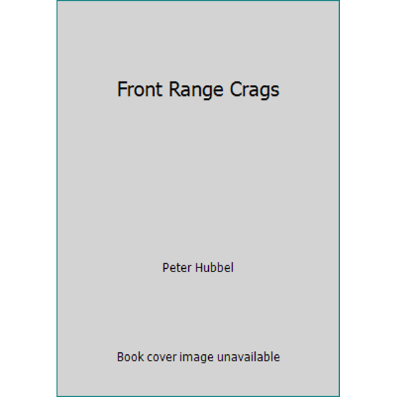 Pre-Owned Front Range Crags (Paperback) 0934641617 9780934641616