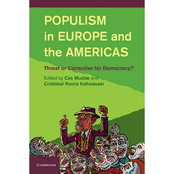 Populism in Europe and the Americas: Threat or Corrective for Democracy?, (Paperback)