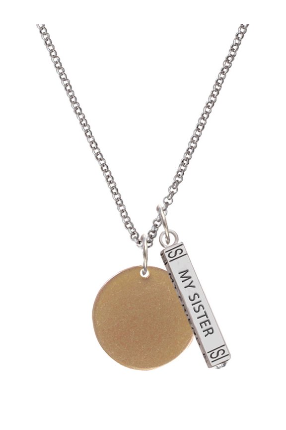 Acrylic 7/8" Disc Goldtone Silvertone Always My Sister Bar Charm Necklace, 23"