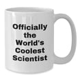 thumbnail image 2 of Funny Scientist Gifts for Him or Her, 'Officially The World's Coolest Scientist' White Coffee Mug, Graduation Unique Gifts from Family, Friends, Coworkers, 2 of 4