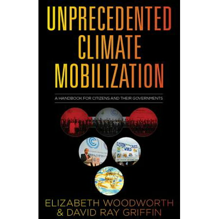 Unprecedented Climate Mobilization : A Handbook for Citizens and Their (Redwood City Climate Best By Government Test)