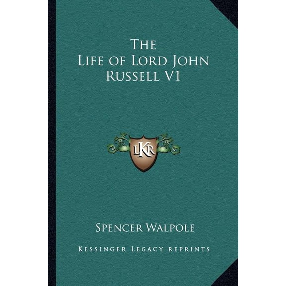The Life of Lord John Russell V1 (Paperback)