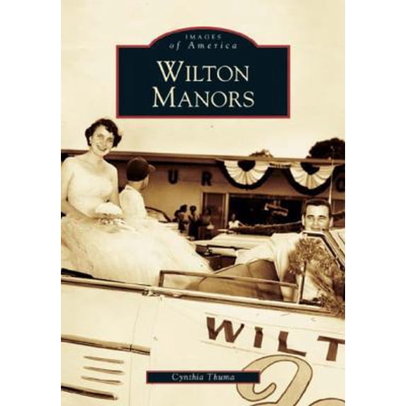 Pre-Owned Wilton Manors (Paperback) 0738517410 9780738517414
