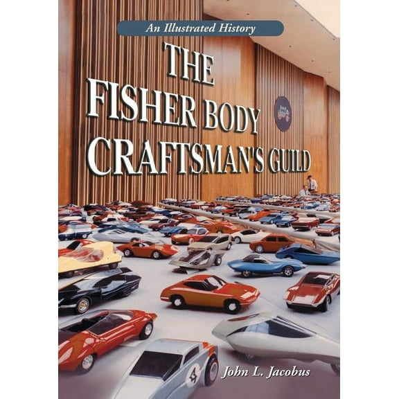 The Fisher Body Craftsman's Guild (Paperback)