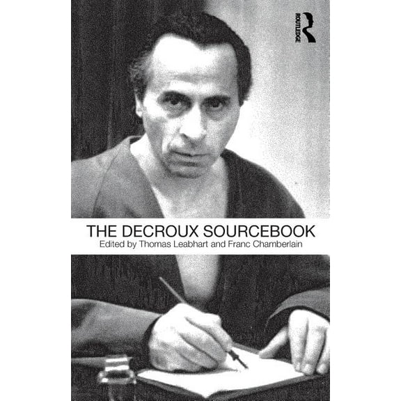 The Decroux Sourcebook, (Paperback)