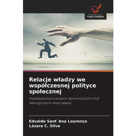 Relacje wladzy we wspólczesnej polityce spolecznej, (Paperback)
