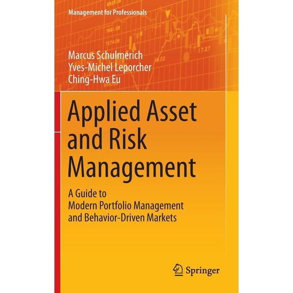 Management for Professionals Applied Asset and Risk Management: A Guide to Modern Portfolio Management and Behavior-Driven Markets, (Hardcover)