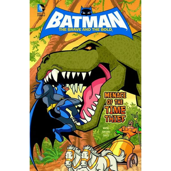Batman: The Brave and the Bold: Menace of the Time Thief (Hardcover)