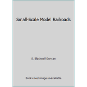 Small-Scale Model Railroads, Used [Paperback]
