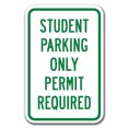 thumbnail image 1 of Student Parking Only Permit Required Sign 12" X 18" Heavy Gauge Aluminum Signs, 1 of 1