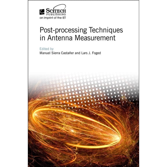 Electromagnetic Waves: Post-Processing Techniques in Antenna Measurement (Hardcover)