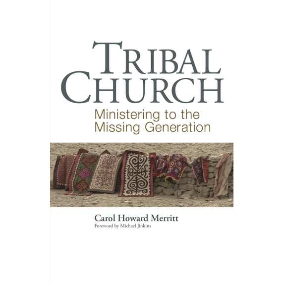 Pre-Owned Tribal Church: Ministering to the Missing Generation (Paperback) 1566993474 9781566993470
