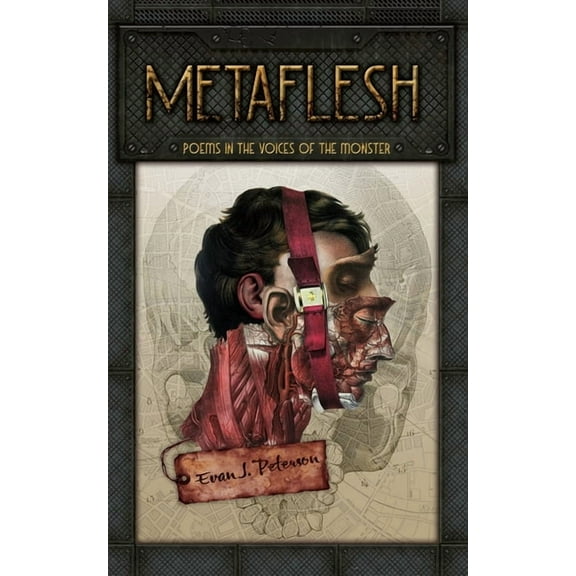 Metaflesh: Poems in the Voices of the Monster, (Paperback)