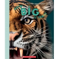 How Big Is That? a Life-Size Guide to the Animal Kingdom, (Hardcover)