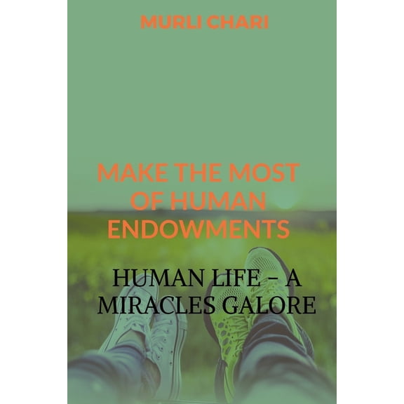 Human Life - A Miracles Galore, (Paperback)