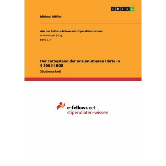 Der Tatbestand der unzumutbaren Härte in § 306 III BGB (Paperback)
