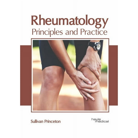 Rheumatology: Principles and Practice, (Hardcover)