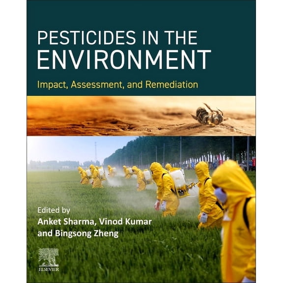 Pesticides in the Environment Impact, Assessment, and Remediation, (Paperback)