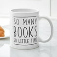 thumbnail image 3 of CafePress - So Many Books So Little Time Mugs - 11 oz Ceramic Mug - Novelty Coffee Tea Cup, 3 of 4
