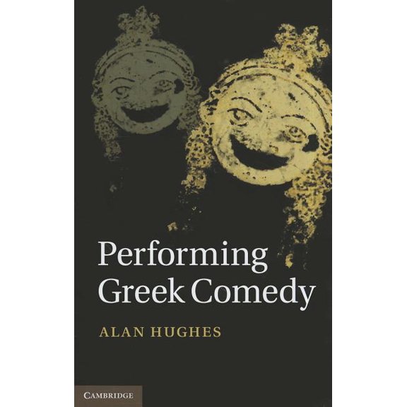 Performing Greek Comedy, (Hardcover)