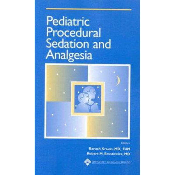 Pre-Owned Pediatric Procedural Sedation and Analgesia (Paperback) 0683305581 9780683305586