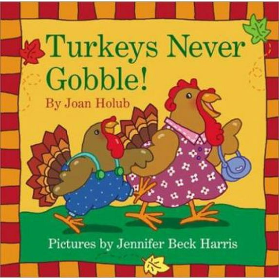 Pre-Owned Turkeys Never Gobble (Hardcover) 0060080914 9780060080914