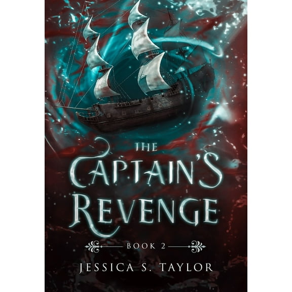 Seas of Caladhan The Captain's Revenge (Hardcover), Book 2, (Hardcover)