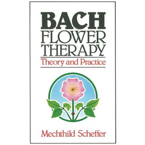 Pre-Owned Bach Flower Therapy: Theory and Practice (Paperback) 0892812397 9780892812394